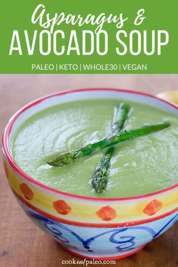 Roasted Asparagus Avocado Soup (Paleo, Keto, Whole30) - Cook Eat Well