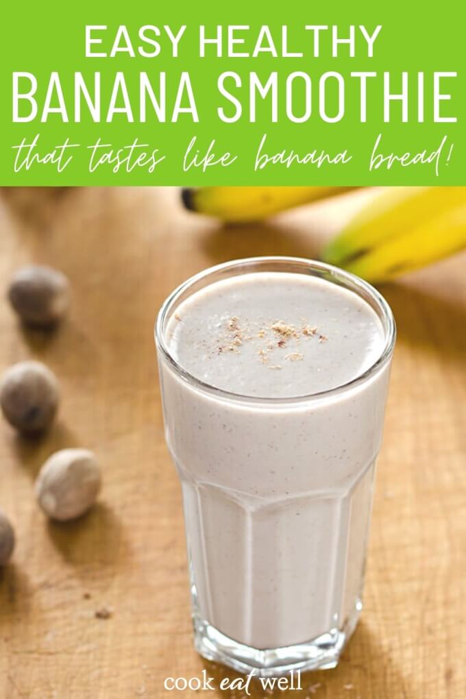 Banana Bread Smoothie (Paleo, Vegan) - Cook Eat Well