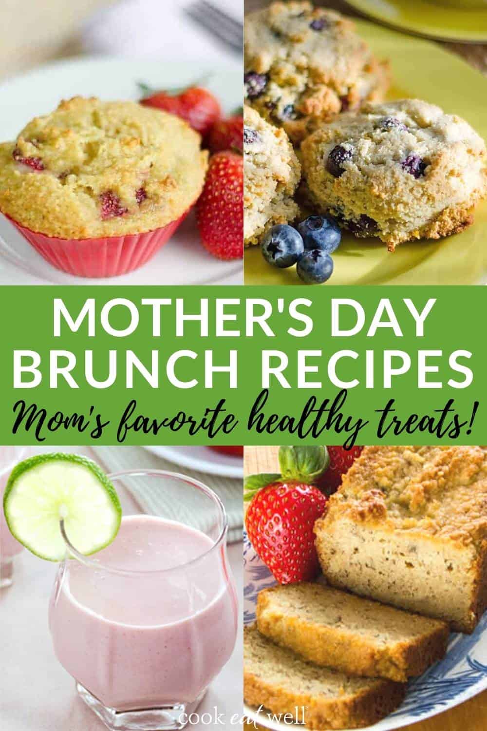 Healthy Mother's Day Brunch and Dinner Recipes - Cook Eat Well