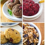 Cranberry sauce, granola, orange cranberry scones and chocolate cranberry muffins.