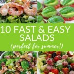 10 greitų ir paprastų salotų (puikiai tinka vasarai!)