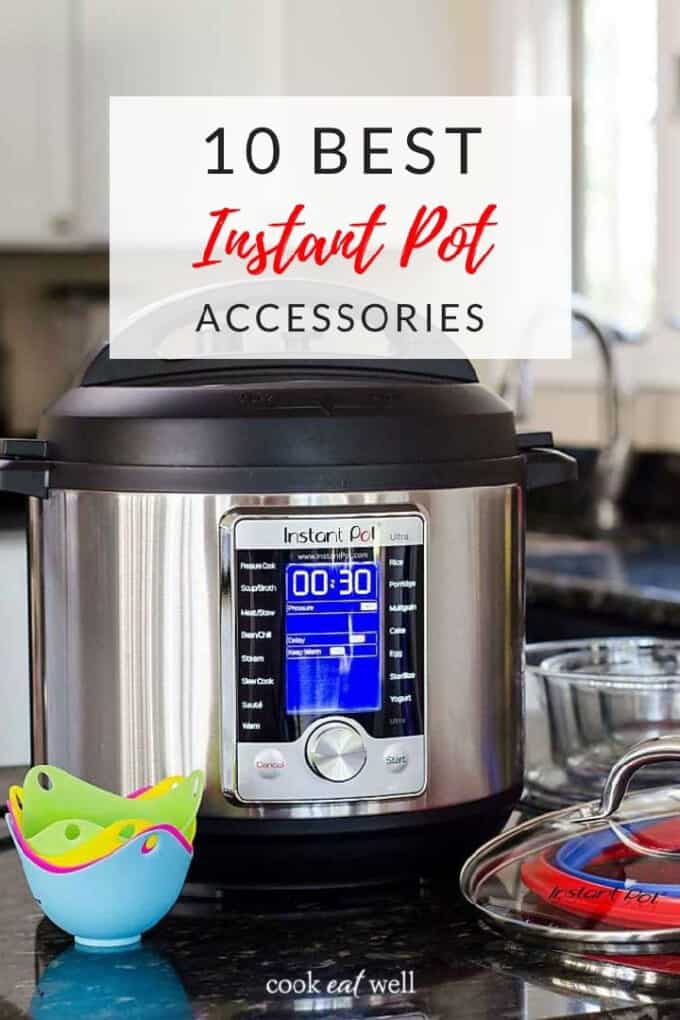 10 Best Instant Pot Accessories for Duo, Duo Plus or Ultra - Cook Eat Well