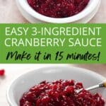 Easy 3-ingredient cranberry sauce - make it in 15 minutes!