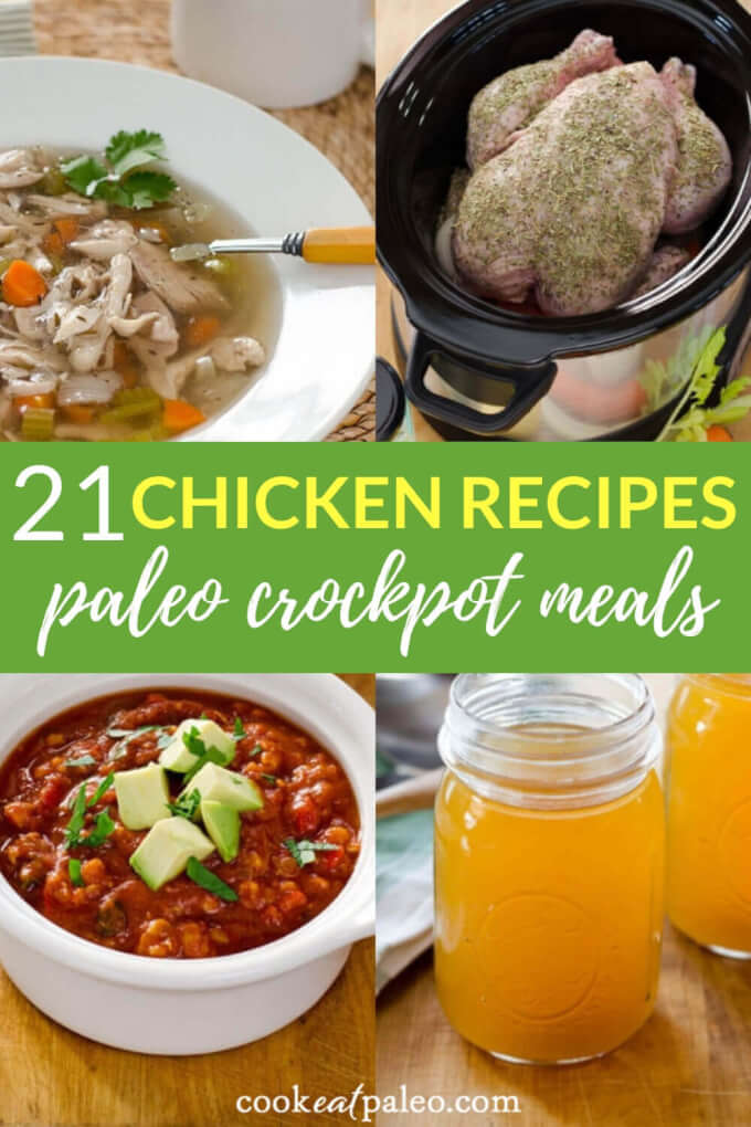 21 Easy Paleo Chicken Recipes For Your Crockpot Cook Eat Well