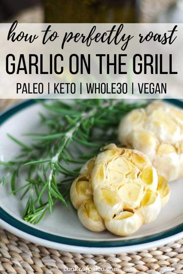 Roasted Garlic on the Grill - Cook Eat Well
