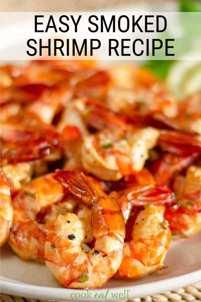 Easy Smoked Shrimp Recipe - Cook Eat Well