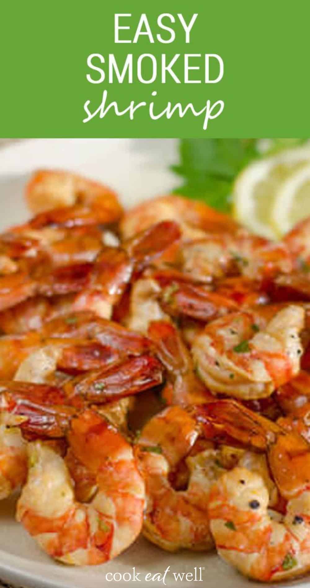 Easy Smoked Shrimp Recipe - Cook Eat Well