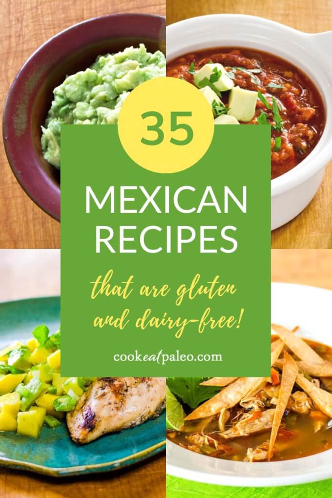 35 Easy Mexican Recipes That Are Paleo And Gluten Free - Cook Eat Well