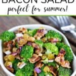 Broccoli bacon salad perfect for summer!