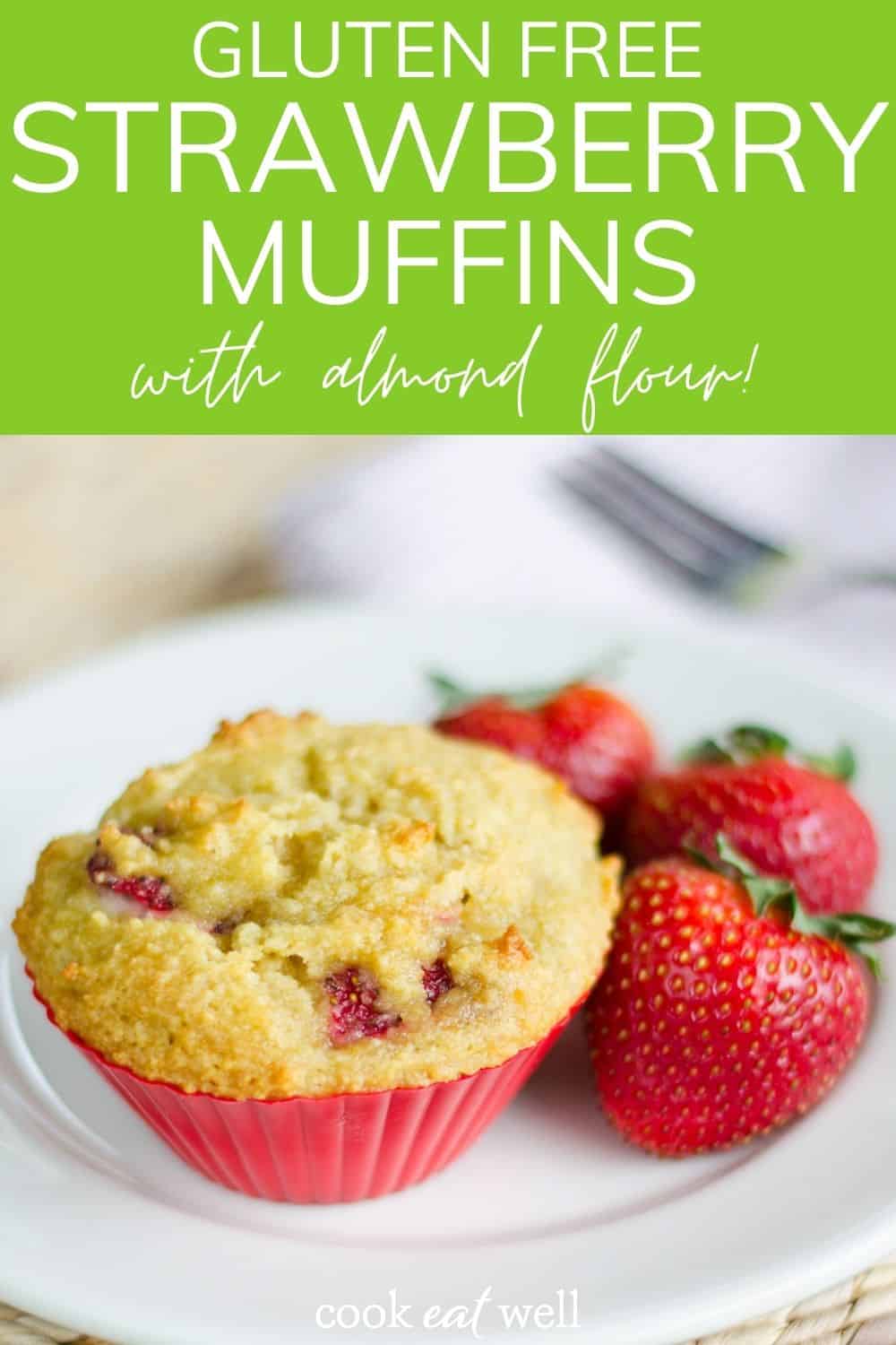 Gluten free strawberry muffins with almond flour!