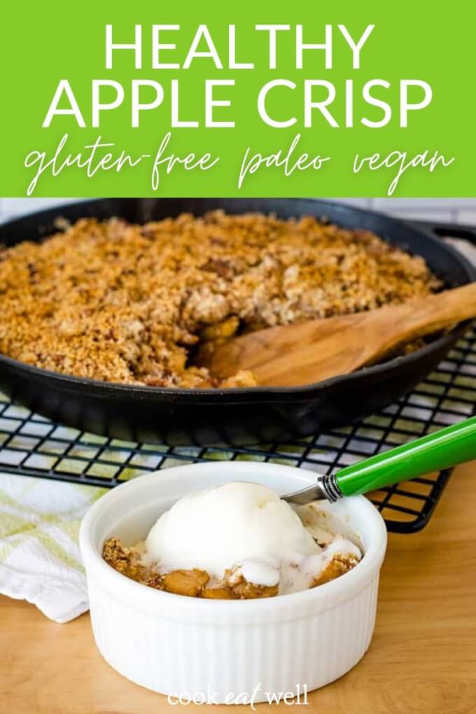 Easy Apple Crisp (Gluten Free, Paleo, Vegan) | Cook Eat Well