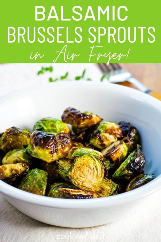 Air Fryer Brussel Sprouts With Balsamic Cook Eat Well