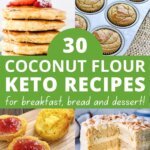 30 coconut flour keto recipes for breakfast, bread and dessert!
