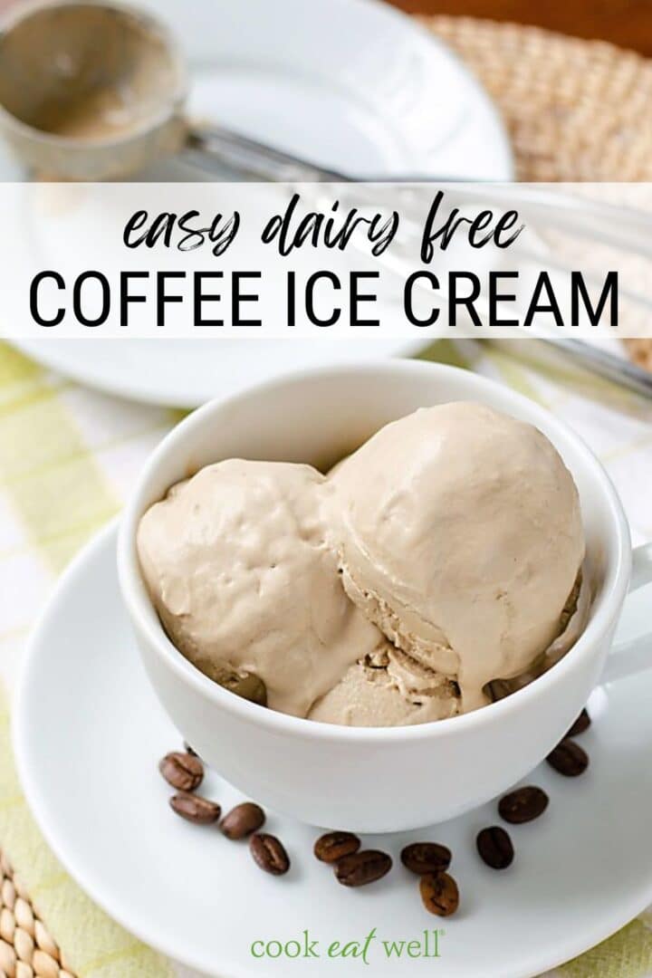 Coffee Ice Cream (Vegan, Dairy Free, Paleo) - Cook Eat Well