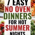 7 easy no oven dinners for hot summer nights