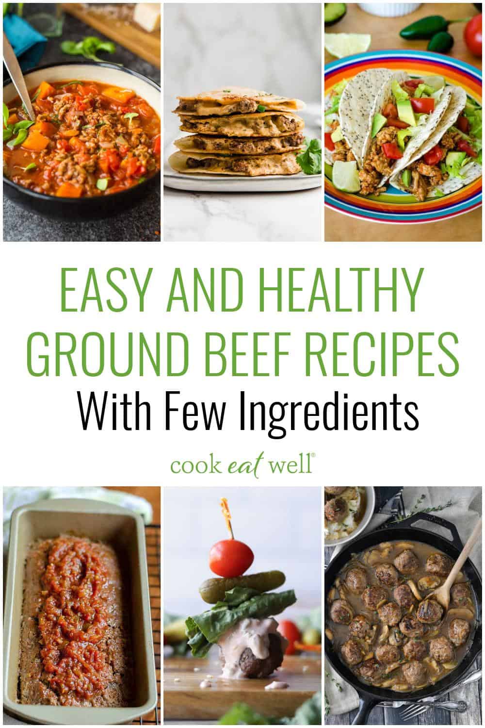 21 Easy And Healthy Ground Beef Recipes With Few Ingredients Cook Eat