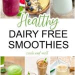Healthy dairy free smoothies