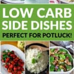 Low carb side dishes perfect for potluck!