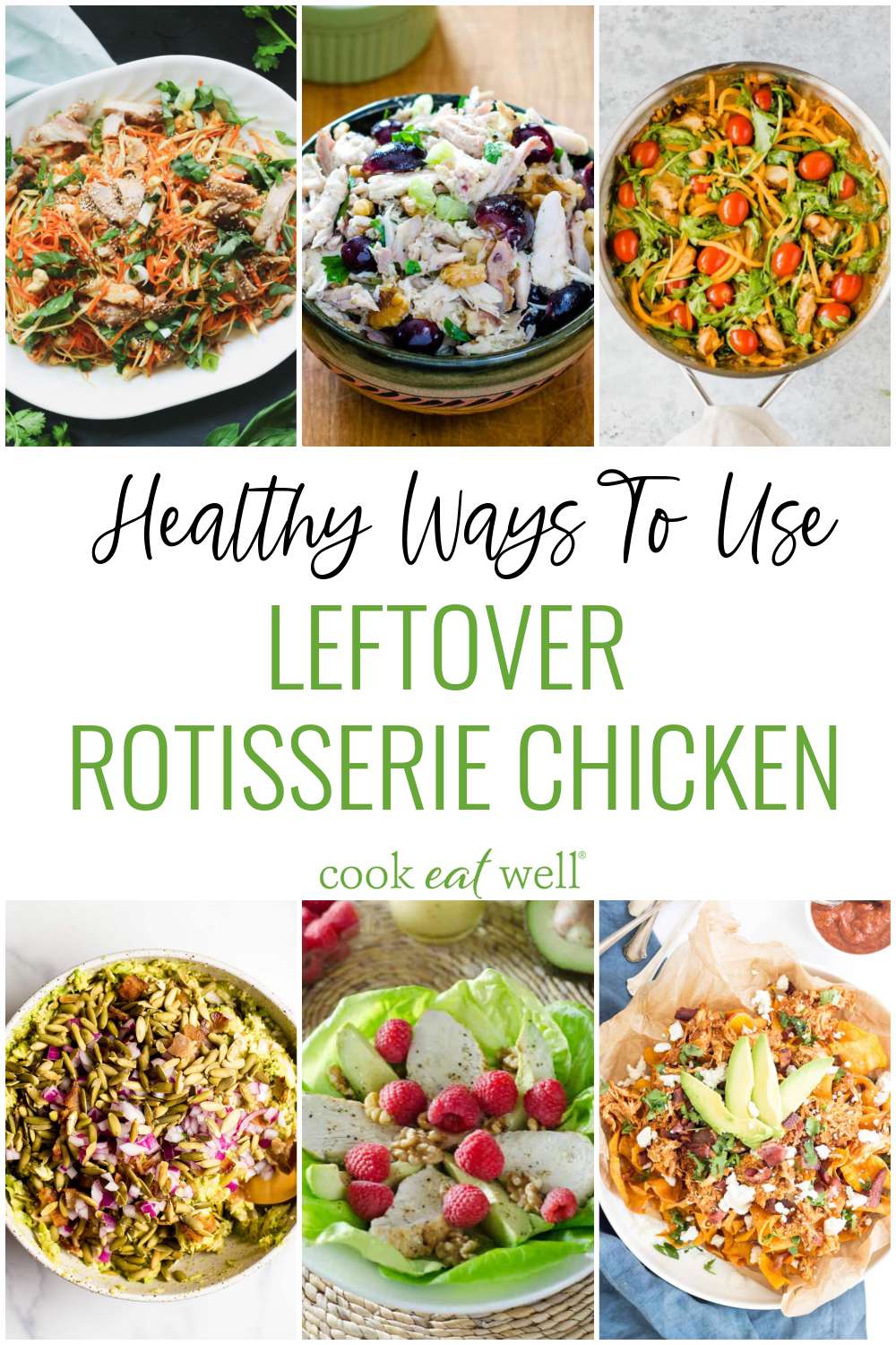 20 Healthy Leftover Rotisserie Chicken Recipes - Cook Eat Well
