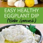 Easy healthy eggplant dip (baba ganoush)