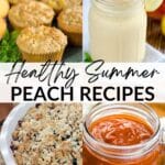Healthy summer peach recipes