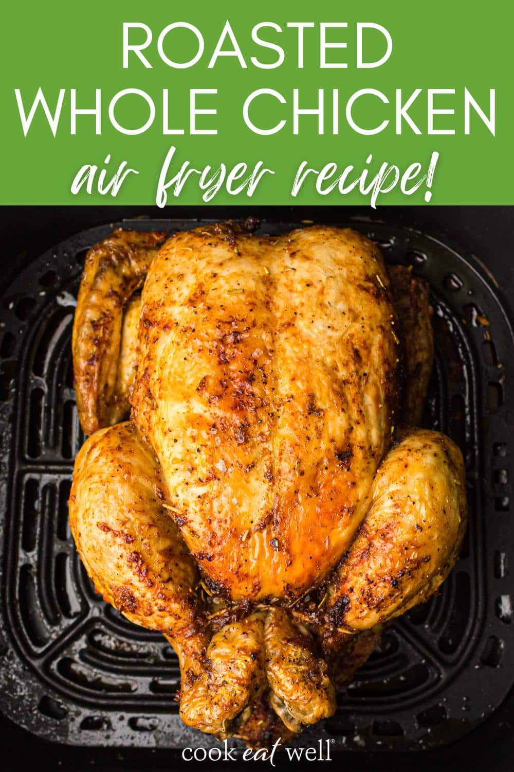 Roasted whole chicken air fryer recipe!