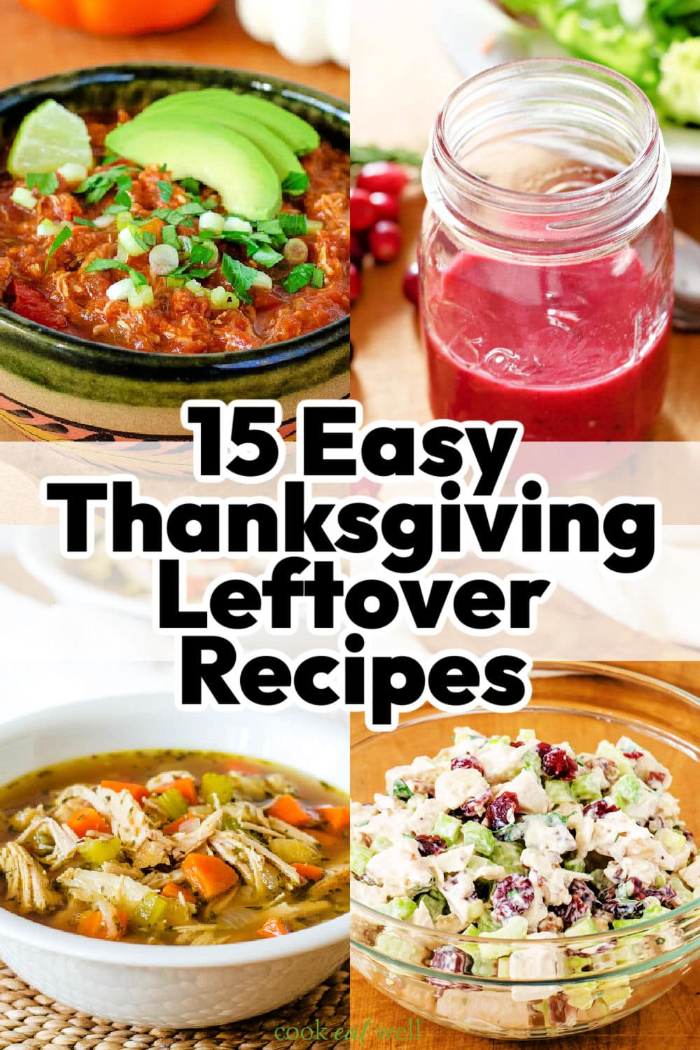 15 easy Thanksgiving leftover recipes including chili, dressing, soup and salad.