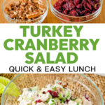 Turkey cranberry salad quick & easy lunch with leftover turkey, cranberries and pecans.