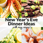 A collage of New Year's Eve dinner ideas, including shrimp cocktails, grilled steak with sauce, asparagus with hollandaise, and split lobster tails, with text promoting easy recipes for NYE.