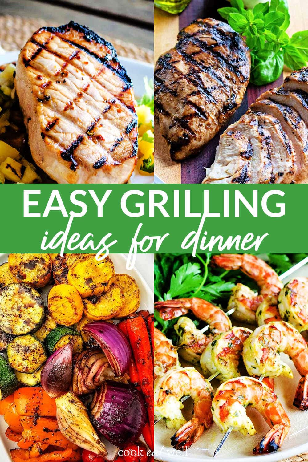 Easy grilling ideas for dinner with grilled pork chop, chicken breast, vegetables and shrimp skewers.