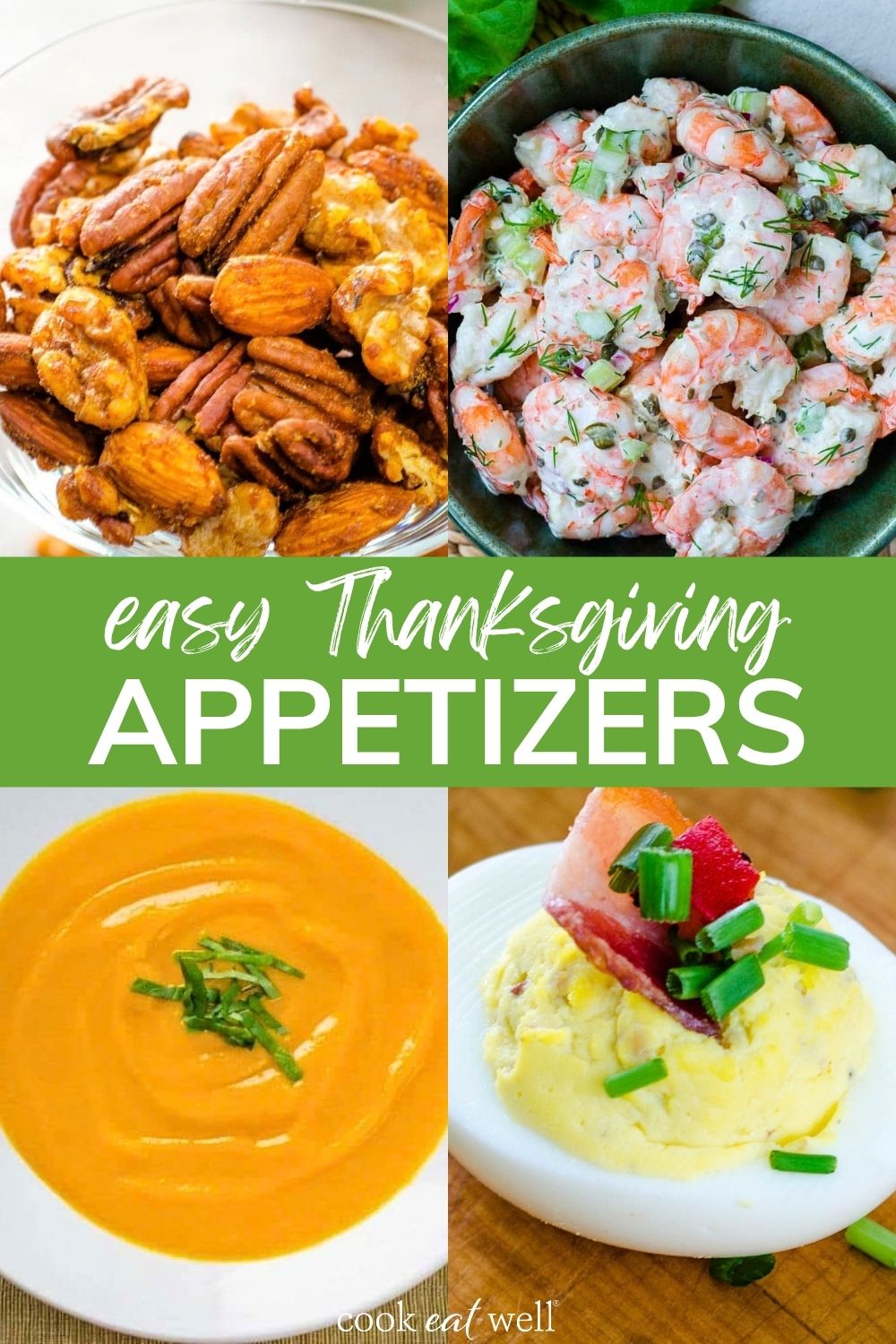 Easy Thanksgiving appetizers including spiced nuts, shrimp salad, soup, and deviled eggs.